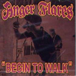 Anger Flares : Begin to Walk